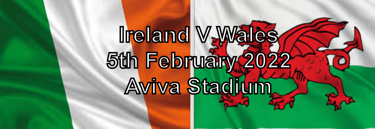 Ireland V Wales - 6 Nations